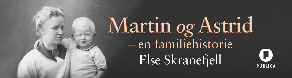 Martin og Astrid - en familiehistorie